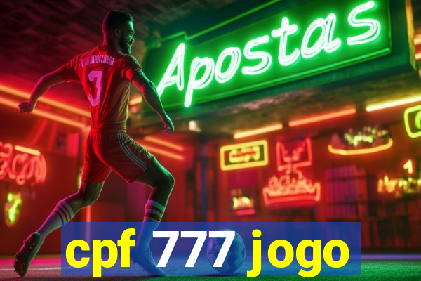 cpf 777 jogo